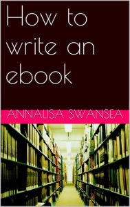 Title: How to Write an Ebook, Author: Madison White