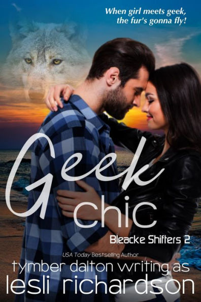 Geek Chic (Bleacke Shifters 2)