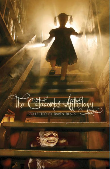 The Catacombs Anthology