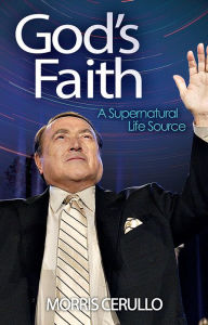 Title: God's Faith, Author: Morris Cerullo