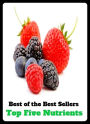 Best of the Best Sellers Top Five Nutrients (wellness, soundness, health, recovery, cure, healing, recovery, recuperation, body, happiness)