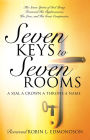 Seven Keys to Seven Rooms