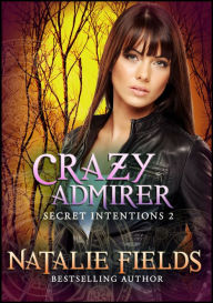 Title: Dead Visitors: Secret Intentions 1, Author: Natalie Fields