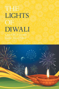 Title: The Lights of Diwali, Author: Carol M. Hansen