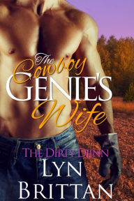 Title: The Cowboy Genie's Wife, Author: Lyn Brittan