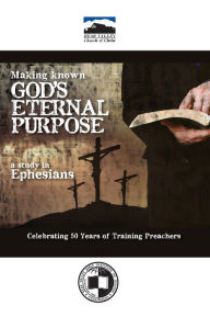 Title: Making Known God's Eternal Purpose, Author: Neal Pollard