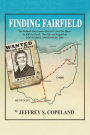 Finding Fairfield: The Behind the Scenes Story of 