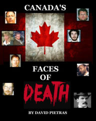 Title: Canada's Faces of Death, Author: David Pietras