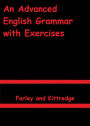 An Advanced English Grammar with Exercises by Farley and Kittredge