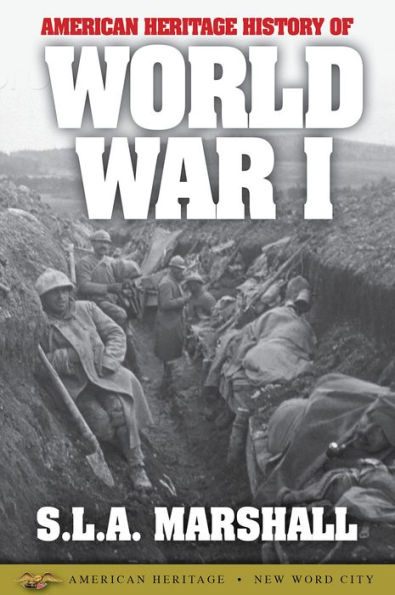 American Heritage History of World War I