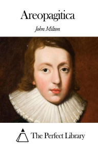 Title: Areopagitica, Author: John Milton