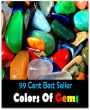 99 Cent Best Seller Colors Of Gems ( Online Games, puzzle games, funny games, sports games, shooting games, word games, casino games ,cooking games, dress up games, car racing games )