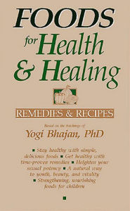 Title: Foods for Health and Healing, Author: Yogi Bhajan