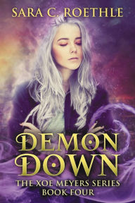 Title: Demon Down, Author: Sara C. Roethle