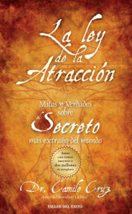 Title: La ley de la atracción, Author: Dr. Camilo Cruz