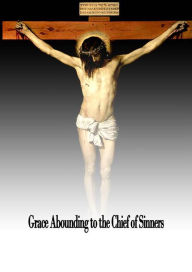 Title: Grace Abounding to the Chief of Sinners, Author: John Bunyan