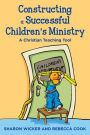 Constructing a Successful Children's Ministry: A Christian Teaching Tool