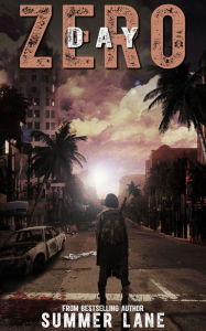 Title: Day Zero, Author: Summer Lane