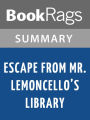 Escape from Mr. Lemoncello's Library by Chris Grabenstein l Summary & Study Guide