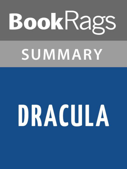 Dracula by Bram Stoker l Summary & Study Guide