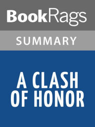 Title: A Clash of Honor by Morgan Rice l Summary & Study Guide, Author: BookRags