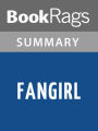 Fangirl by Rainbow Rowell l Summary & Study Guide