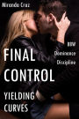 Yielding Curves: Final Control (BBW, Dominance, Discipline)