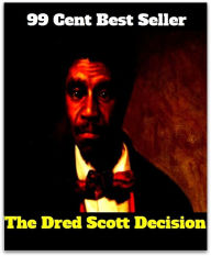 History Books: Best Seller! The Dread Scott Decision ( autobiography, diary, journal, life, life story, memoir, picture, profile, sketch, confessions, experience, letter, life history, personal account )