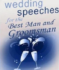 Title: Secrest To Wedding Speeches for the Best Man and Groomsman - How Do I Create a Best Man/Groomsman Speech? No more stress..with a lot of fun ebook, Author: Fun to read