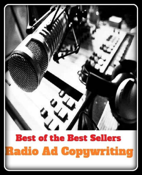 Best of the best sellers Radio Ad Copywriting ( copywriting, copywrite, copywriter, copy, double, duplicate, art director, technical writer, television, advertising, drama, movie, lyrics, jingle, social media )