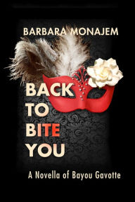 Title: Back To Bite You, Author: Barbara Monajem