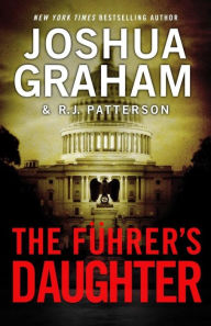 Title: THE FUHRER'S DAUGHTER (Episode 2 of 5), Author: Joshua Graham