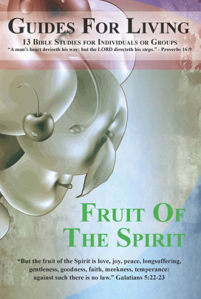 Guides for Living: Fruit of the Spirit