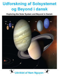 Title: Exploring the Solar System and Beyond in Danish, Author: Nam Nguyen