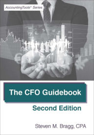 Title: The CFO Guidebook: Second Edition, Author: Steven Bragg