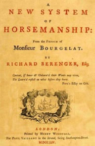 Title: A New System of Horsemanship, Author: Claude Bourgelat