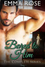 Bared to Him: The Bundle