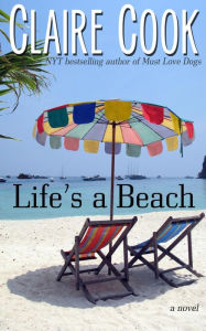 Title: Life's a Beach, Author: Claire Cook