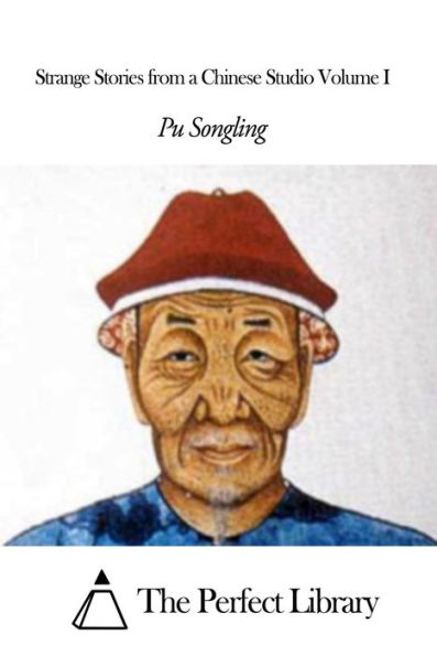 Strange Stories from a Chinese Studio Volume I