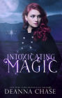 Intoxicating Magic (Crescent City Fae, Book 3)