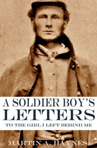 Title: A Soldier Boy's Letters to 