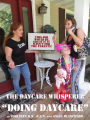 Daycare Whisperer Doing Daycare