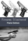 Firearms Illustrated - Pistol Edition