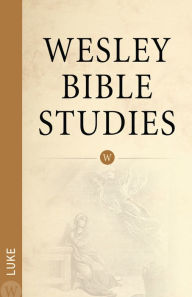 Title: Wesley Bible Studies: Luke, Author: WPH