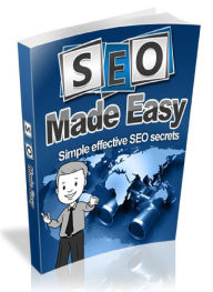 Title: SEO Made Easy - Simple effective SEO secrets, Author: Joye Bridal