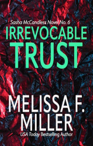 Title: Irrevocable Trust, Author: Melissa F. Miller