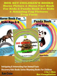 Title: Box Set Children's Books: Horse Picture & Horse Fact Book For Kids & Panda Book For Kids & Amazing Frog Pictures & Frog Facts, Author: Kate & Timmie Cruise & Guzzmann