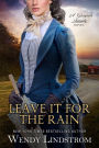 Leave it for the Rain (Grayson Brothers Book 6)