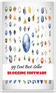 Title: 99 Cent Best Seller Blogging Software (Twitter,Computer,Windows,Softwar, Art, Theology, Ethics, Thought, Theory, Self Help, Mystery, action, sci fi, science fiction, drama, thriller, classic, suspense), Author: Resounding Wind Publishing