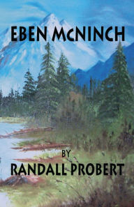 Title: Eben McNinch, Author: Randall Probert